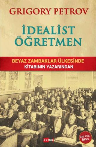 İdealist Öğretmen Grigory Petrov