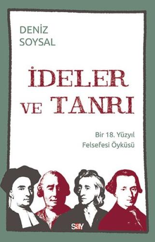 İdeler ve Tanrı - Bir 18. Yüzyıl Felsefesi Öyküsü %14 indirimli Deniz 