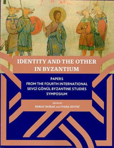 Identıty And The Other In Byzantıum %17 indirimli