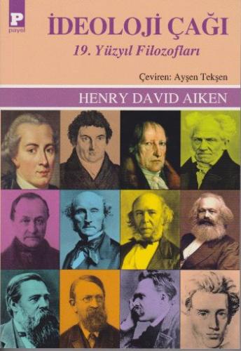 İdeoloji Çağı 19. Yüzyıl Filozofları Henry David Aiken