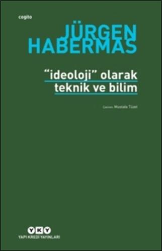 İdeoloji Olarak Teknik Ve Bilim %18 indirimli Jürgen Habermas