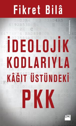 İdeolojik Kodlarıyla Kağıt Üstündeki PKK %10 indirimli Fikret Bila