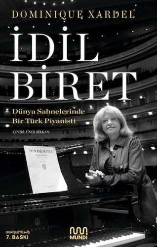 İdil Biret - Dünya Sahnelerinde Bir Türk Piyanisti Dominique Xardel