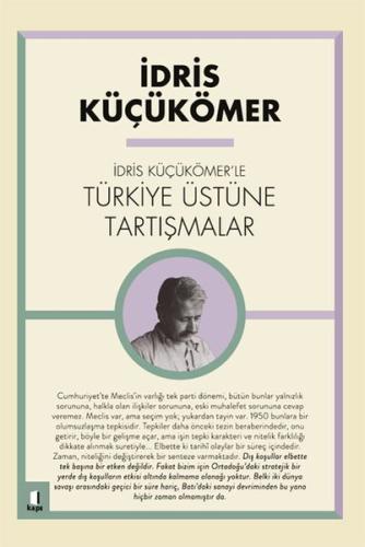 İdris Küçükömer'le Türkiye Üstüne Tartışmalar %10 indirimli İdris Küçü