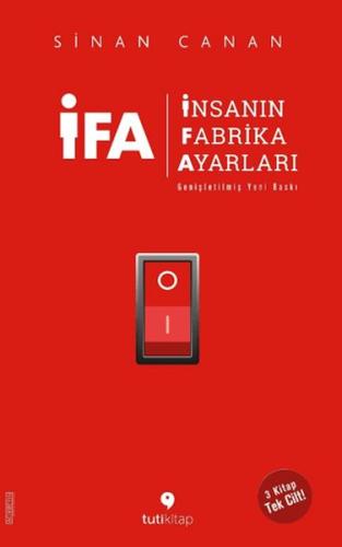 İFA - İnsanın Fabrika Ayarları (Genişletilmiş Yeni Baskı) Sinan Canan