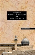 İffet Abidesi Hazret-i Meryem ve Mescid-i Aksa Kevser Karadeli