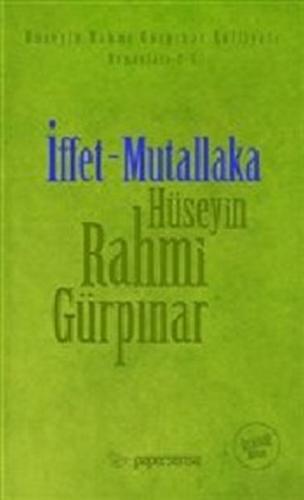 İffet - Mutallaka (Deri Kapaklı Orijinal Metin) Hüseyin Rahmi Gürpınar