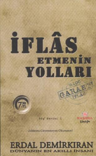 İflas Etmenin Yolları (Cep Boy) Erdal Demirkıran