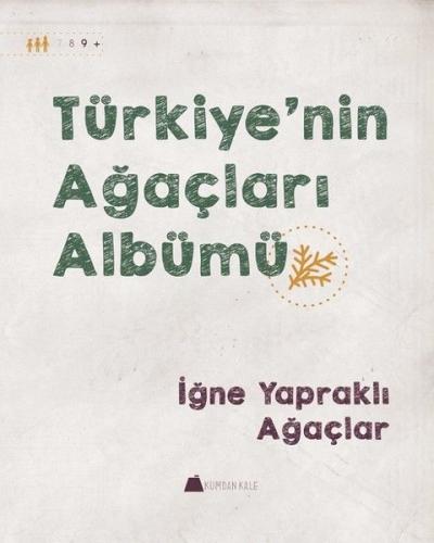 İğne Yapraklı Ağaçlar - Türkiye'nin Ağaçları Albümü %13 indirimli Işıl