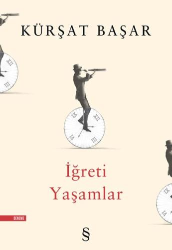 İğreti Yaşamlar %10 indirimli Kürşat Başar