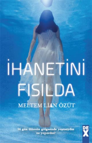 İhanetini Fısılda Meltem Lian Özüt