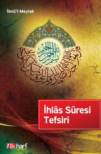 İhlas Suresi Tefsiri %18 indirimli İbnü'l-Meylak