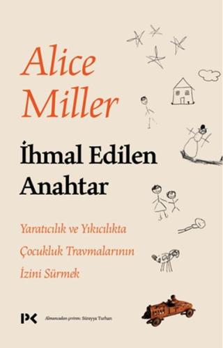 İhmal Edilen Anahtar %17 indirimli Alice Miller