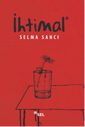 İhtimal Selma Sancı