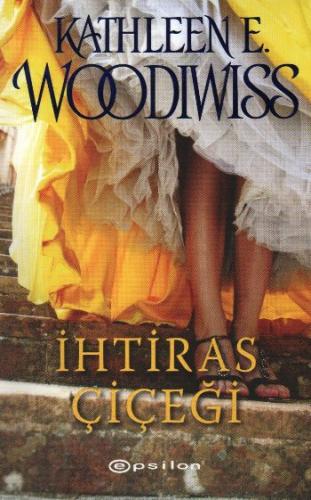 İhtiras Çiçeği %10 indirimli Kathleen E. Woodiwiss