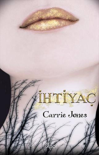 İhtiyaç Carrie Jones