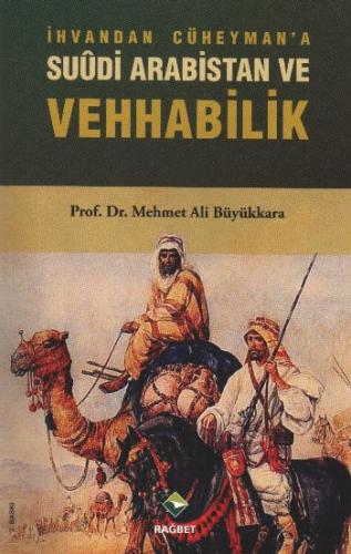 İhvandan Cüheymana, Suudi Arabistan ve Vehhabilik Mehmet Ali Büyükkara