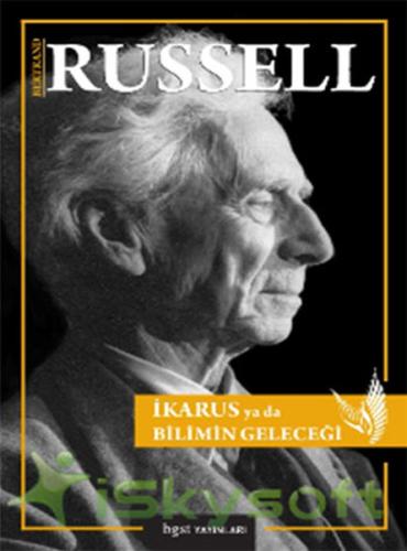 İkarus ya da Bilimin Geleceği %10 indirimli Bertrand Russell