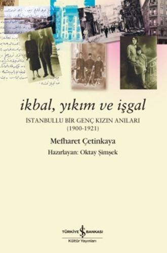 İkbal, Yıkım ve İşgal %31 indirimli Mefharet Çetinkaya