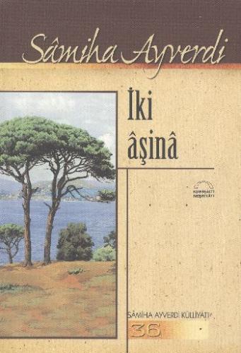 İki Aşina %15 indirimli Samiha Ayverdi