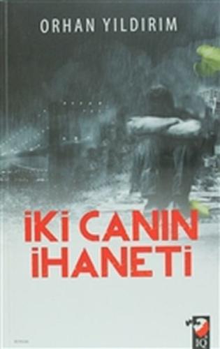 İki Canın İhaneti %22 indirimli Orhan Yıldırım