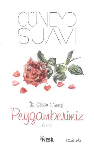 İki Cihan Güneşi Peygamberimiz (s.a.v.) Cüneyd Suavi