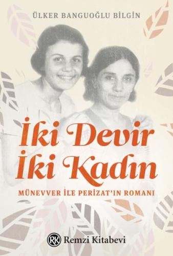 İki Devir İki Kadın %13 indirimli Ülker Banguoğlu Bilgin