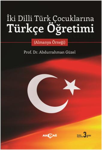 İki Dilli Türk Çocuklarına Türkçe Öğretimi %15 indirimli Abdurrahman G