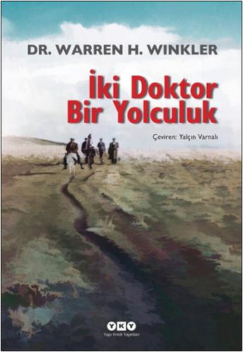 İki Doktor Bir Yolculuk %18 indirimli Warren H. Winkler