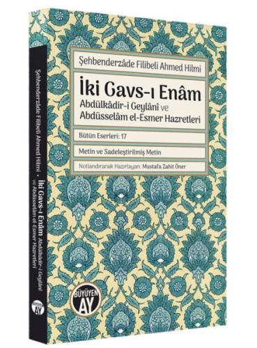 İki Gavs-ı Enâm Şehbenderzâde Filibeli Ahmed Hilmi