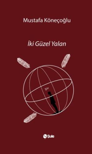 İki Güzel Yalan Mustafa Köneçoğlu