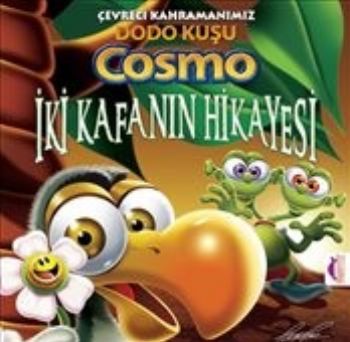 İki Kafanın Hikayesi / Çevreci Kahramanımız Dodo Kuşu Cosmo %18 indiri