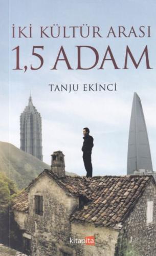 İki Kültür Arası 1,5 Adam Tanju Ekinci