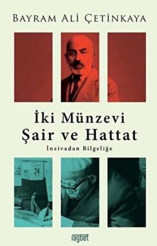 İki Münzevi Şair ve Hattat; İnzivadan Bilgeliğe %20 indirimli Bayram A