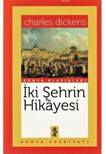 İki Şehrin Hikayesi %20 indirimli Charles Dickens