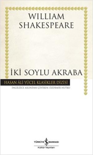 İki Soylu Akraba - Hasan Ali Yücel Klasikleri (Ciltli) %31 indirimli W