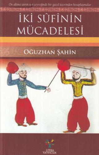 İki Sufinin Mücadelesi Oğuzhan Şahin