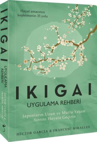 Ikigai Uygulama Rehberi %35 indirimli Francesc Miralles