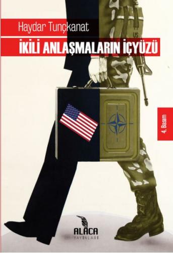 İkili Anlaşmaların İçyüzü %15 indirimli Haydar Tunçkanat