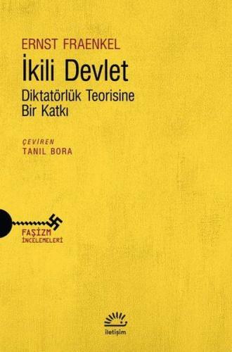 İkili Devlet - Diktatörlük Teorisine Bir Katkı %10 indirimli Ernst Fra