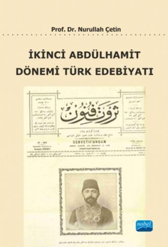 İkinci Abdülhamit Dönemi Türk Edebiyatı Nurullah Çetin