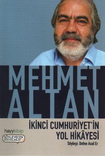 İkinci Cumhuriyetin Yol Hikayesi Mehmet Altan