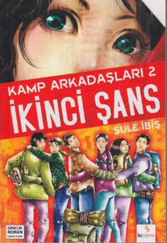 İkinci Şans / Kamp Arkadaşları 2 Şule İbiş