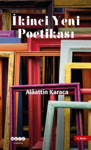 İkinci Yeni Poetikası Alaattin Karaca