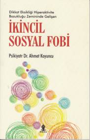 İkincil Sosyal Fobi Ahmet Koyuncu