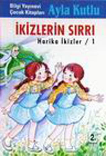 Ikizlerin Sırrı Bilgi Çocuk %15 indirimli Ayla Kutlu