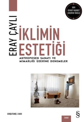 İklimin Estetiği - Antroposen Sanatı ve Mimarlığı Üzerine Denemeler %1