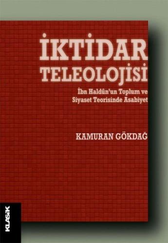 İktidar Teleolojisi %12 indirimli Kamuran Gökdağ