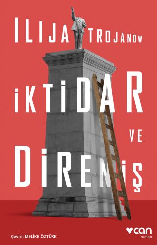 İktidar ve Direniş Ilija Trojanow