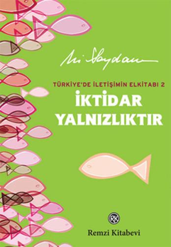 İktidar Yalnızlıktır %13 indirimli Ali Saydam